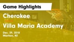 Cherokee  vs Villa Maria Academy  Game Highlights - Dec. 29, 2018