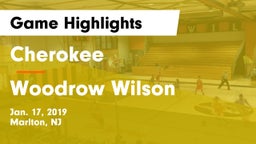 Cherokee  vs Woodrow Wilson  Game Highlights - Jan. 17, 2019