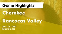 Cherokee  vs Rancocas Valley Game Highlights - Jan. 25, 2020