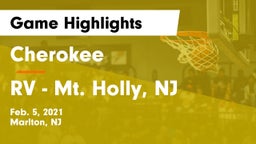 Cherokee  vs RV - Mt. Holly, NJ Game Highlights - Feb. 5, 2021