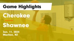 Cherokee  vs Shawnee  Game Highlights - Jan. 11, 2024