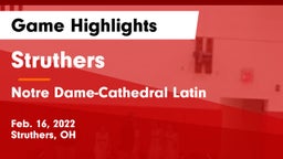 Struthers  vs Notre Dame-Cathedral Latin  Game Highlights - Feb. 16, 2022