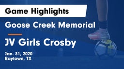 Goose Creek Memorial  vs JV Girls Crosby  Game Highlights - Jan. 31, 2020