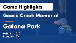 Goose Creek Memorial  vs Galena Park  Game Highlights - Feb. 11, 2020