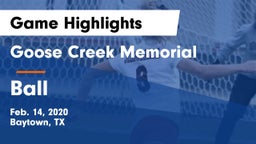 Goose Creek Memorial  vs Ball  Game Highlights - Feb. 14, 2020