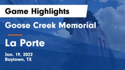 Goose Creek Memorial  vs La Porte  Game Highlights - Jan. 19, 2022