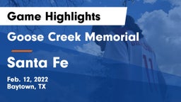 Goose Creek Memorial  vs Santa Fe  Game Highlights - Feb. 12, 2022