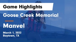 Goose Creek Memorial  vs Manvel  Game Highlights - March 1, 2022