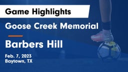 Goose Creek Memorial  vs Barbers Hill  Game Highlights - Feb. 7, 2023