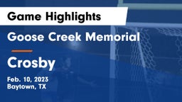 Goose Creek Memorial  vs Crosby  Game Highlights - Feb. 10, 2023