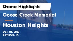 Goose Creek Memorial  vs Houston Heights Game Highlights - Dec. 21, 2023