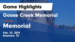 Goose Creek Memorial  vs Memorial  Game Highlights - Feb. 23, 2024