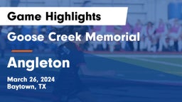 Goose Creek Memorial  vs Angleton  Game Highlights - March 26, 2024