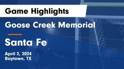 Goose Creek Memorial  vs Santa Fe  Game Highlights - April 2, 2024