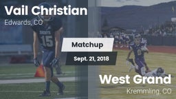 Matchup: Vail Christian High  vs. West Grand  2018