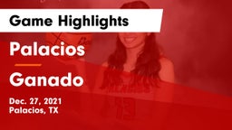 Palacios  vs Ganado  Game Highlights - Dec. 27, 2021