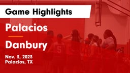 Palacios  vs Danbury  Game Highlights - Nov. 3, 2023