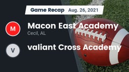 Recap: Macon East Academy  vs. valiant Cross Academy 2021