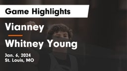 Vianney  vs Whitney Young  Game Highlights - Jan. 6, 2024