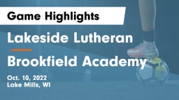 Lakeside Lutheran  vs Brookfield Academy Game Highlights - Oct. 10, 2022