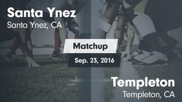 Matchup: Santa Ynez High vs. Templeton  2016