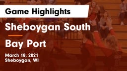 Sheboygan South  vs Bay Port  Game Highlights - March 18, 2021