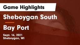Sheboygan South  vs Bay Port  Game Highlights - Sept. 16, 2021
