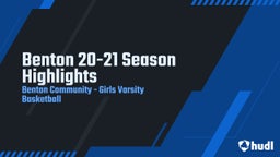 Highlight of Benton 20-21 Season Highlights