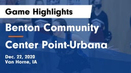 Benton Community vs Center Point-Urbana  Game Highlights - Dec. 22, 2020