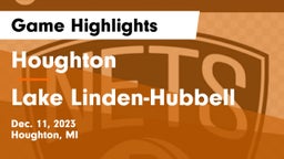 Houghton  vs Lake Linden-Hubbell Game Highlights - Dec. 11, 2023