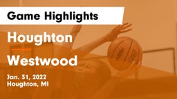 Houghton  vs Westwood  Game Highlights - Jan. 31, 2022