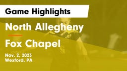 North Allegheny  vs Fox Chapel  Game Highlights - Nov. 2, 2023