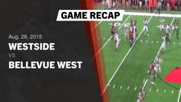 Recap: Westside  vs. Bellevue West  2015