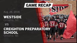 Recap: Westside  vs. Creighton Preparatory School 2016