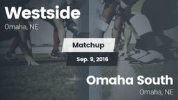 Matchup: Westside  vs. Omaha South  2016