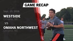 Recap: Westside  vs. Omaha Northwest  2016