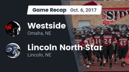 Recap: Westside  vs. Lincoln North Star 2017