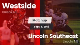 Matchup: Westside  vs. Lincoln Southeast  2019