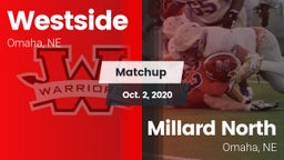 Matchup: Westside  vs. Millard North   2020