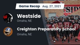 Recap: Westside  vs. Creighton Preparatory School 2021