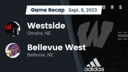 Recap: Westside  vs. Bellevue West  2023