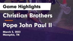 Christian Brothers  vs Pope John Paul II  Game Highlights - March 5, 2022