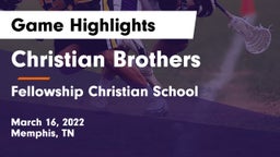 Christian Brothers  vs Fellowship Christian School Game Highlights - March 16, 2022