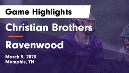 Christian Brothers  vs Ravenwood  Game Highlights - March 5, 2023