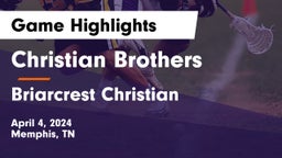 Christian Brothers  vs Briarcrest Christian  Game Highlights - April 4, 2024
