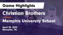 Christian Brothers  vs Memphis University School Game Highlights - April 20, 2024