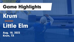 Krum  vs Little Elm  Game Highlights - Aug. 18, 2023