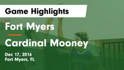 Fort Myers  vs Cardinal Mooney Game Highlights - Dec 17, 2016
