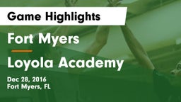 Fort Myers  vs Loyola Academy  Game Highlights - Dec 28, 2016