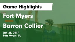 Fort Myers  vs Barron Collier  Game Highlights - Jan 25, 2017
